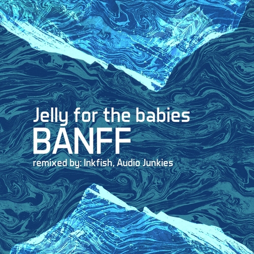 Jelly For The Babies - Banff [OOAK009]